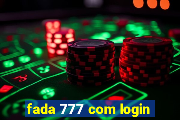 fada 777 com login